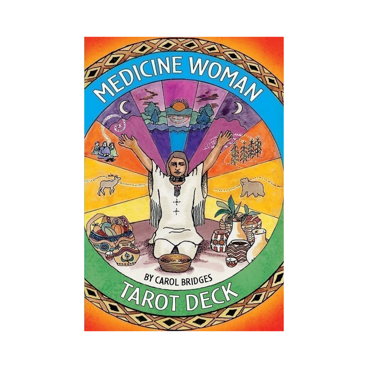 Medicine Woman Tarot by Carol Bridges